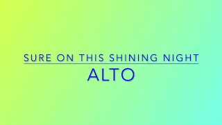 Sure On This Shining Night (Morten Lauridsen) - ALTO part