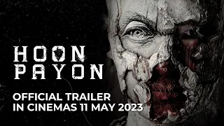 HOON PAYON (Official Trailer) | IN CINEMAS 11 MAY 2023