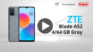 Смартфон ZTE Blade A52 4/64GB Gray распаковка