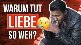 3 GRÜNDE warum LIEBE so weh tut!💔