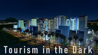 Tourism After Dark | The Ultimate Guide to Vanilla Cities Skylines | Skyline City Ep. 4