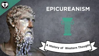 Epicureanism (A History of Western Thought 18)