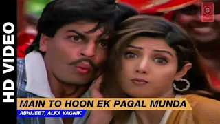 Main To Hoon Pagal Munda || ARMY || Shahrukh Khan&Sri Devi || Full Video Song