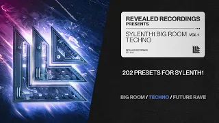 Sylenth1 Big Room Techno Vol. 1 (202 Presets) Techno, Big Room, Future Rave, Trance | Revealed