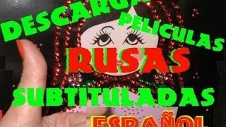 Películas Rusas Subtítulos Español: ver y descargar películas rusas subtituladas