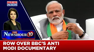 Row Over Anti-Modi Documentary | BBC’s Film Attempt To Tarnish India’s Image? | The Newshour Agenda
