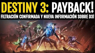 Destiny 3: Payback! - SE CONFIRMA LA FILTRACIÓN QUE HABLABA DE DESTINY 3 Y FILTRAN NUEVA INFO!
