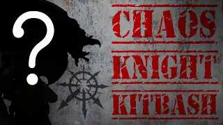 Converting Imperial Knights into EPIC Chaos Knights  |  Chaos Knight Diorama