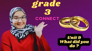 يلا بينا منهج ثالثة ابتدائي الوحدة التاسعة الترم الثانى - CONNECT - Grade 3 - UNIT 9   #منهج_كونكت