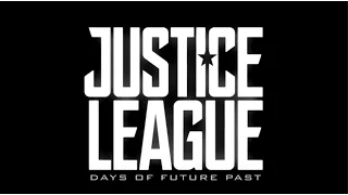 Justice League: Days Of Future Past (Concept) Trailer (Read The Description)