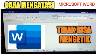 CARA MENGATASI MICROSOFT WORD TIDAK BISA MENGETIK