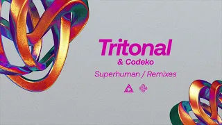 Tritonal & Codeko - Superhuman (OCULA Remix)