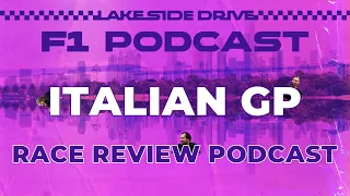 F1 2022 Italian GP Race Review | Lakeside Drive #f1podcast