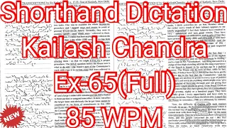 Kailash Chandra Transcription No 65 | 85 WPM | 840 Words | Volume 3 #English_Shorthand