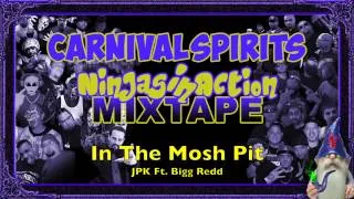 JPK • In The Mosh Pit Ft. Bigg Redd (Ninjas In Action Mixtape)