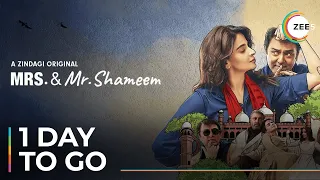 Mrs. & Mr. Shameem | 1 Day To Go | 1DTG | A Zindagi Original | Premieres March 11 On ZEE5