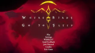 Where Birds Go to Sleep Ambience - Main Menu