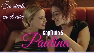 Pautina: Paula y Martina - Separadas - Capítulo 5: Complices