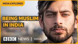 'Now I have to be aware of where I am and what I say' - Being Muslim in India | BBC News India