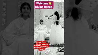 Divine 💐Welcome Dance | #Bkshivani #brahmakumaris #welcomedance