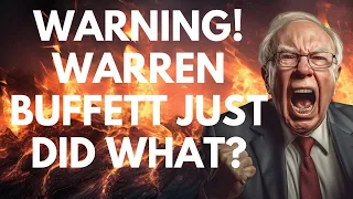 URGENT!⛔️ WARREN BUFFETT JUST DID WHAT? THIS IS HUGE!