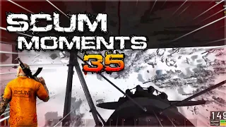 SCUM MOMENTS 35 | Scum Funny Fails and Epic Gameplay #scum #scumgame #скам