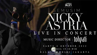 LIVE IN CONCERT SEMUSIM NICKY ASTRIA 2022