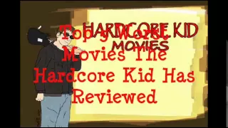 Hardcore Kid - Top 5 Worst Movies I Have Reviewed