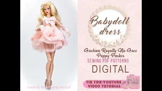 Sewing tutorial. Babydoll dress for Integrity toys Fashion Royalty Nu face Poppy Parker dolls.