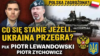 Wojna Rosja - NATO? Upadek Ukrainy: czy Putin zaatakuje kolejne kraje? - płk Lewandowski i Zychowicz