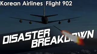 Passenger Plane Shot Down Over Russia (Korean Airlines Flight 902) - DISASTER BREAKDOWN