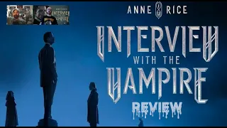 Interview with the Vampire - Season 1 Review