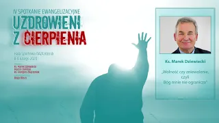 Wolność czy zniewolenie, czyli Bóg mnie nie ogranicza -  ks. Marek Dziewiecki