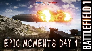 Battlefield 1 Epic Moments Day 1