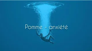 Pomme - anxiété (English lyrics/ translation)