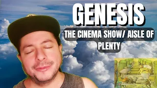 FIRST TIME HEARING Genesis- "The Cinema Show/Aisle of Plenty" (Reaction)