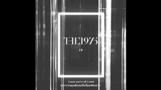 [SUBTHAI] The 1975 - fallingforyou