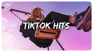 Tik Tok Hits ~ Tiktok songs playlist that is actually good ~ New Tiktok songs