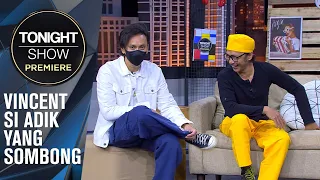 VINCENT JADI KAYAK SEKARANG SEMUANYA GARA-GARA dr.IYEB! - Tonight Show Premiere