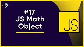 #17 How to use the JS Math object | JavaScript Full Tutorial