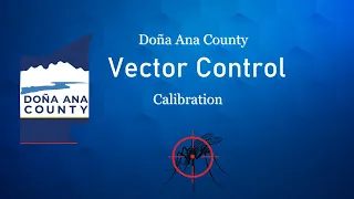 Doña Ana County Vector Control -  Calibration