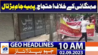 Geo Headlines 10 AM | Countrywide protest and shutter-down strike against inflation | 2 September 23