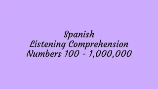 Spanish numbers 100-1,000,000 | Spanish Listening Comprehension