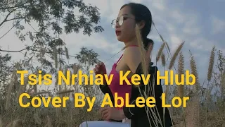 Tsis Nrhiav Kev Hlub" Cover AbLee Lor