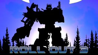 Roll Out 3 | A Transformers Fan Film