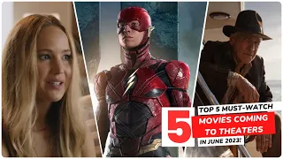 🔥 Top 5 Must-Watch Movies Coming to Theaters in June 2023! 🍿🎥
