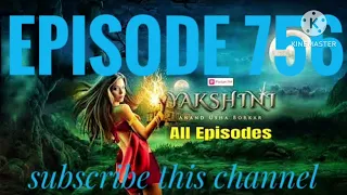 yakshini episode 756 / today real episode/pocketfm NEW Hindi horror story#yakshini#yakshini756