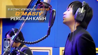 D'MASIV - Pergilah Kasih (Electric Version @ABBEY RD)