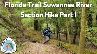 Florida Trail Suwannee Section Hike | Part 1