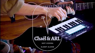 Chaël & ARI. - Not Gonna Sleep Alone (Stripped Version)